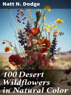 cover image of 100 Desert Wildflowers in Natural Color